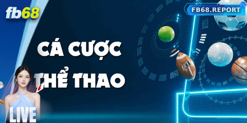 Cá cược thể thao đa dạng tại FB68