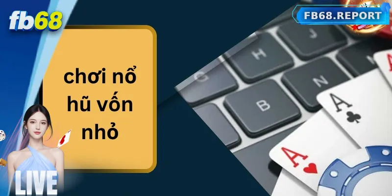 Cách quản lý vốn thông minh khi chơi nổ hũ