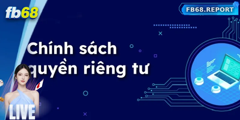 Chính sách về quyền riêng tư FB68